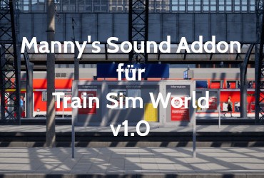 Mannys Sound Addon für TSW 2