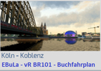 Pack 01 - vR BR101 - EBuLa - Köln - Koblenz